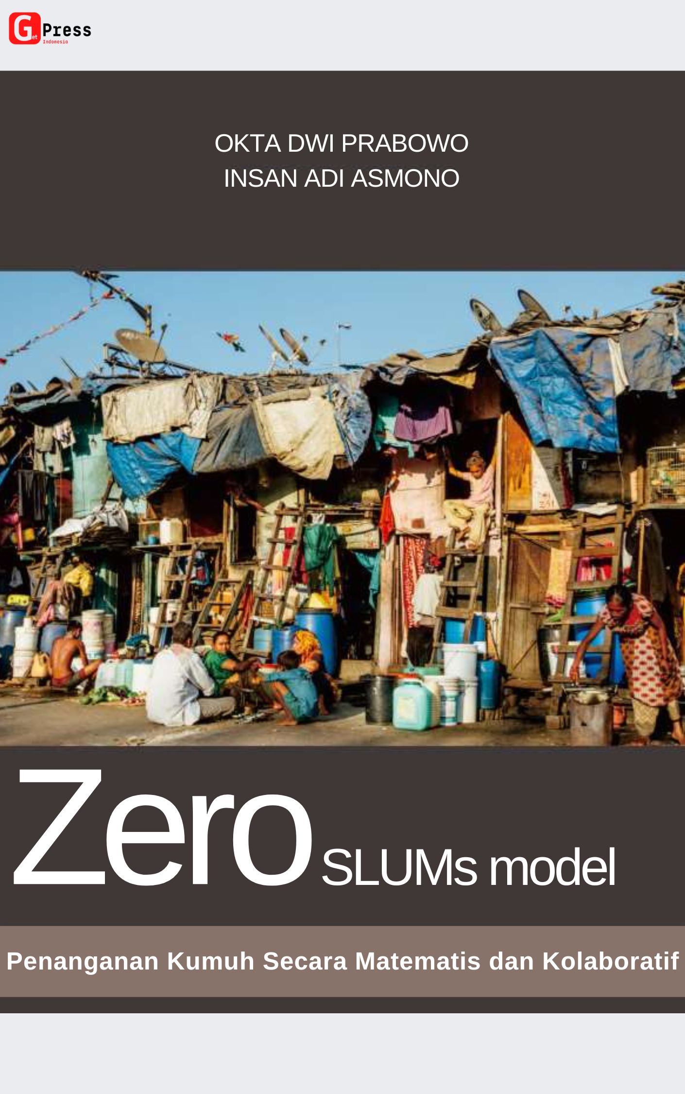 Zero Slum Model Penanganan Kumuh Secara Matematis Dan  Kolaboratif